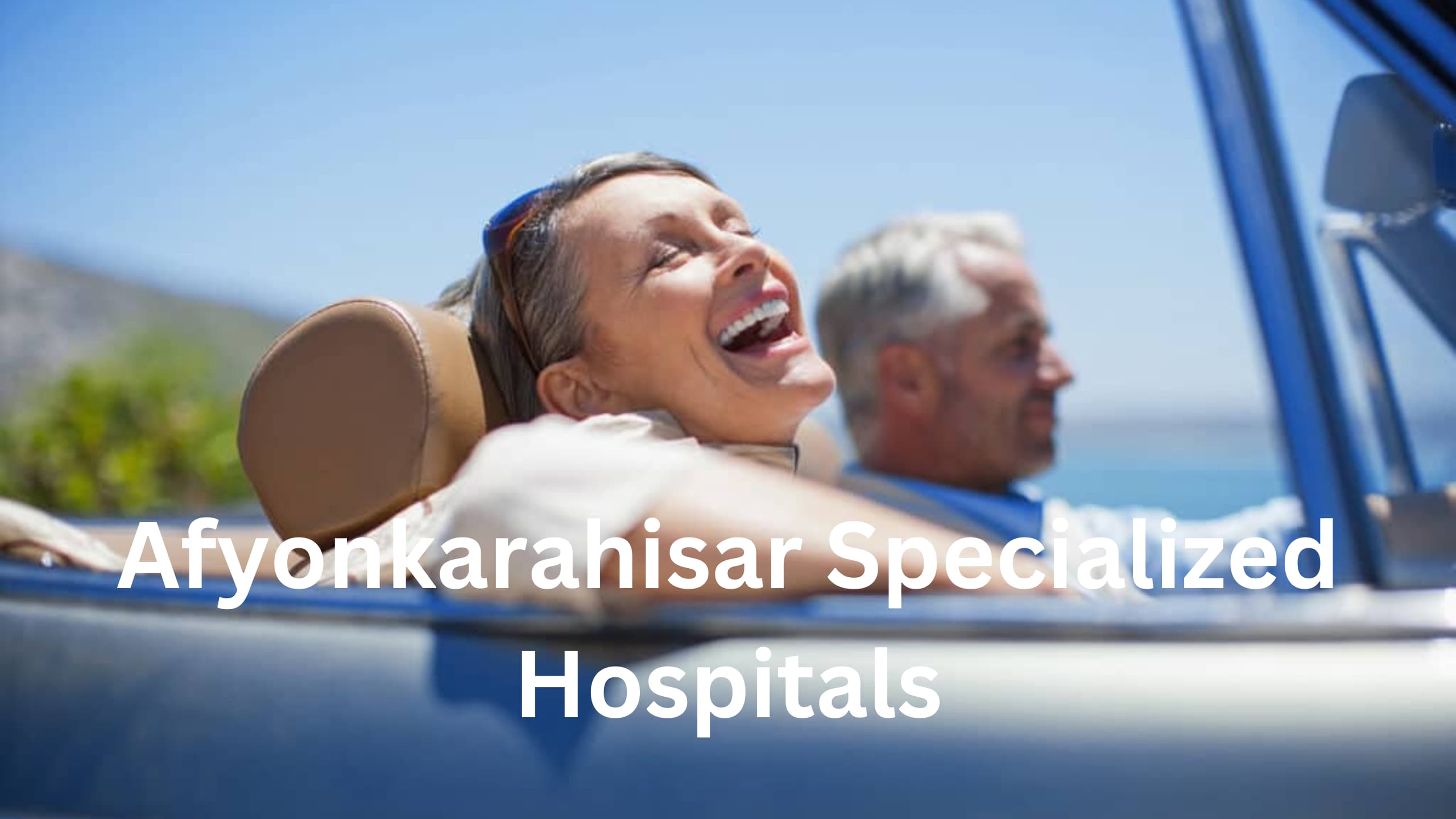 Afyonkarahisar Specialized Hospitals